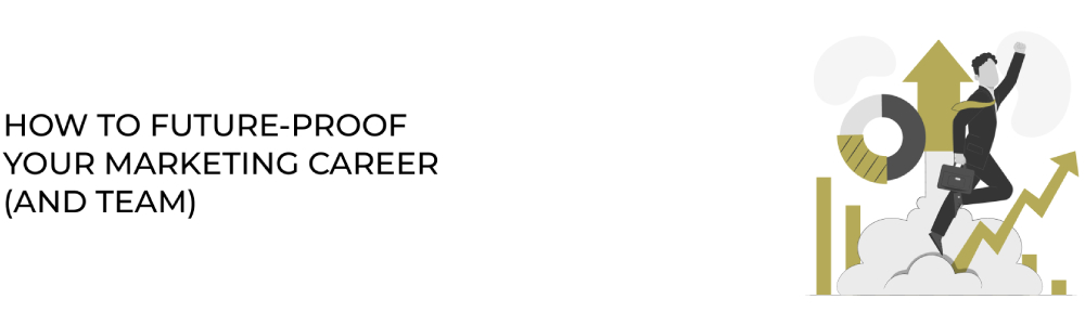 The Skills Marketers Need in 2026: How to Future-Proof Your Marketing Career (and Team) The Skills Marketers Need in 2026: How to Future-Proof Your Marketing Career (and Team)