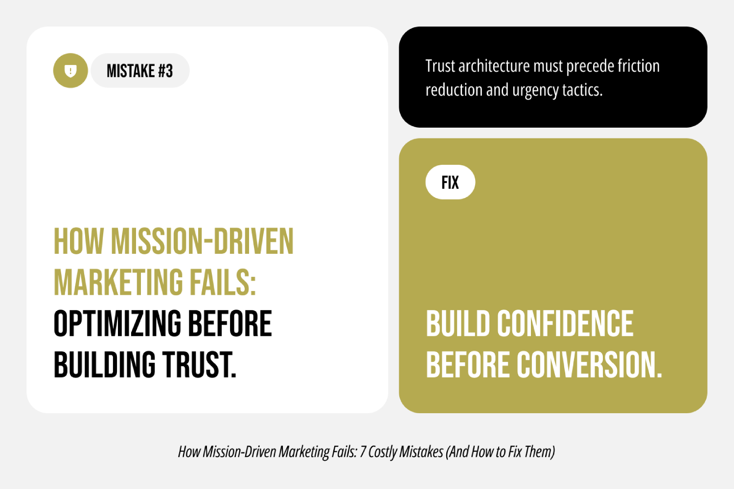 Mistake #3: Optimizing Conversion Before Building Trust Architecture Mistake #3: Optimizing Conversion Before Building Trust Architecture